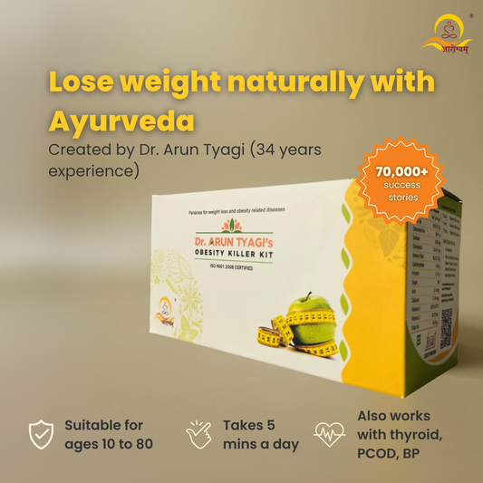 Dr. Arun Tyagi's Obesity Killer Kit | Ayurvedic Weight Loss
